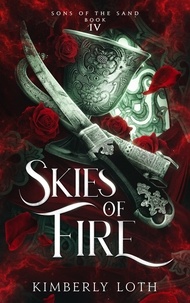  Kimberly Loth - Skies of Fire - Sons of the Sand, #4.