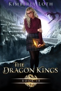  Kimberly Loth - The Dragon Kings Book Eighteen - The Dragon Kings, #18.