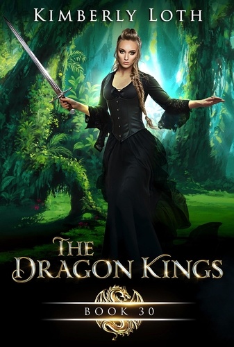  Kimberly Loth - The Dragon Kings Book Thirty - The Dragon Kings, #30.