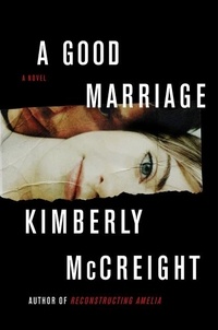 Kimberly McCreight - A Good Marriage.