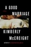 Kimberly McCreight - A Good Marriage.