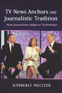 TV News Anchors and Journalistic Tradition