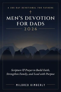 MEN'S DEVOTION FOR DADS 2026