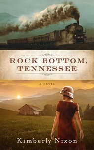  Kimberly Nixon - Rock Bottom, Tennessee - Rock Bottom Series, #1.