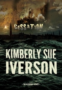  Kimberly Sue Iverson - Cessation - The Alchemist, #1.
