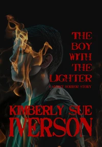 The Boy With the Lighter