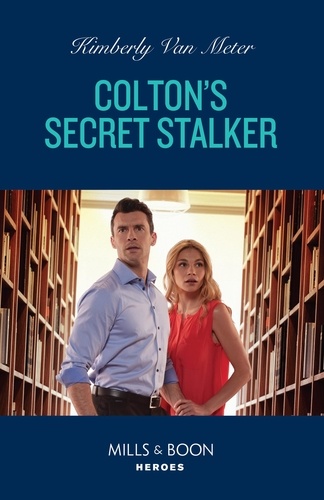 Kimberly Van Meter - Colton's Secret Stalker.