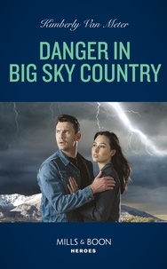 Kimberly Van Meter - Danger In Big Sky Country.