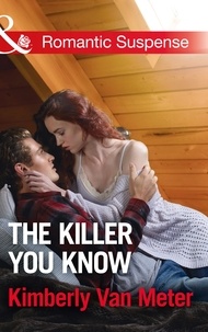 Kimberly Van Meter - The Killer You Know.