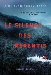 Kimi Cunningham Grant - Le Silence des repentis.