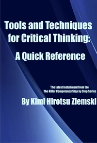 Tools and Techniques for Critical Thinking – A Quick Reference