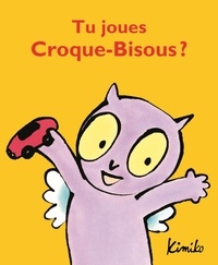  Kimiko - Croque-Bisous  : Tu joues Croque-Bisous ?.