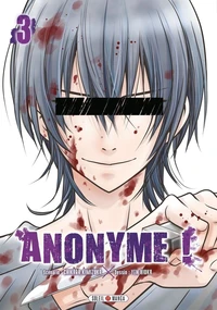 Anonyme ! Tome 3