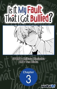 Is It My Fault That I Got Bullied? #003