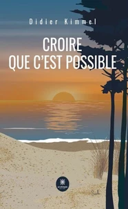 Croire que c'est possible