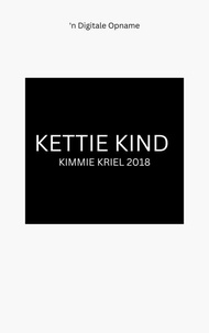  Kimmie Kriel - Kettie Kind.