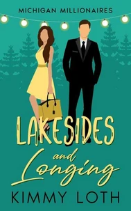 Lakesides and Longing : A Forbidden Love Brother’s Best Friend Romantic Story