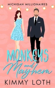 Monkeys and Mayhem: A One Night Stand Second Chances Romance