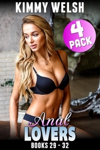  Kimmy Welsh - Anal Lovers 4-Pack : Books 29 – 32 (Anal Sex Erotica First Time Anal Erotica Collection) - Anal Lovers 4-Pack, #8.