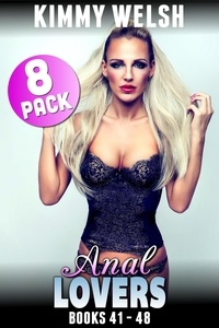  Kimmy Welsh - Anal Lovers 8-Pack : Books 41 – 48 (Anal Sex Erotica First Time Virgin Brat Erotica Collection) - Anal Lovers 8-Pack, #6.