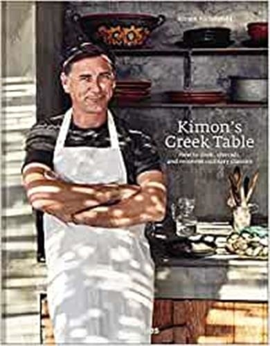 Kimon's Greek Table. How to cook, cherish and reinvent culinary classics