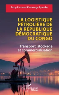 La logistique pétrolière de la République Démocratique du Congo