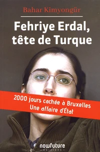 Fehriye Erdal, tête de Turque