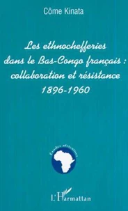 LES ETHNOCHEFFERIES DANS LE BAS-CONGO FRANÇAIS :