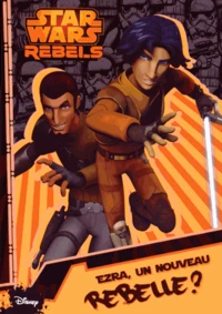 Ezra, un nouveau rebelle ?