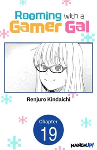 Rooming with a Gamer Gal #019