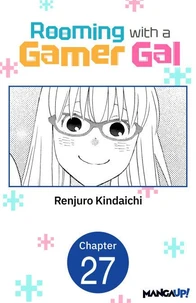 Rooming with a Gamer Gal #027