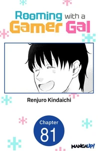 Rooming with a Gamer Gal #081