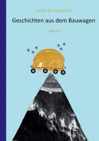 Geschichten aus dem Bauwagen