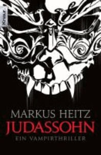 Kinder des Judas 02. Judassohn - Ein Vampirthriller.