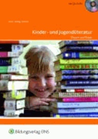 Kinder- und Jugendliteratur - Theorie und Praxis Lehr-/Fachbuch.