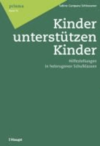 Kinder unterstützen Kinder - Hilfestellungen in heterogenen Schulklassen.