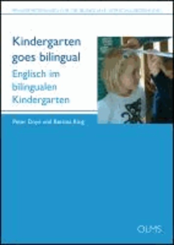 Kindergarten goes bilingual - Praxismaterialien für die bilinguale Vorschulerziehung. Partnersprache Englisch..
