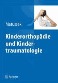 Kinderorthopädie und Kindertraumatologie.
