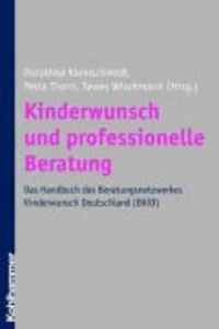 Kinderwunsch und professionelle Beratung - Das Handbuch des Beratungsnetzwerkes Kinderwunsch Deutschland (BKiD).