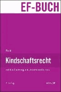 Kindschaftsrecht - mit den Änderungen des KindNamRÄG 2013.