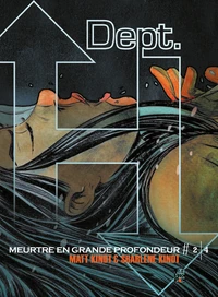 Dept. H - Meurtre en grande profondeur Tome 2