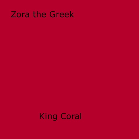 Zora The Greek