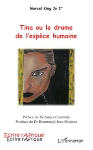 Tina ou le drame de l'espece humaine