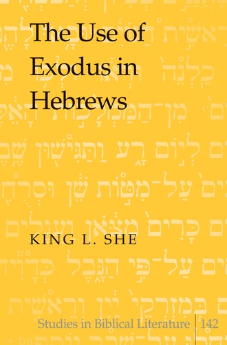 King l. She - The Use of Exodus in Hebrews.
