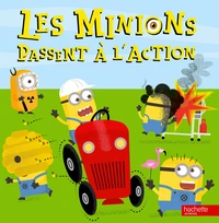 Les minions passent à l'action