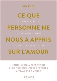 Ce que personne ne nous a appris sur l'amour