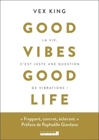 Good vibes good life