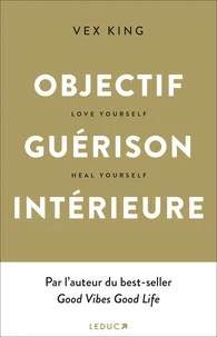Objectif Guérison intérieure