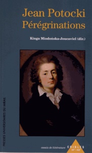 Kinga Miodonska-Joucaviel - Jean Potocki - Pérégrinations.