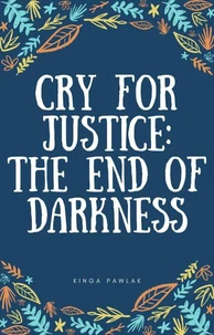 Cry for Justice: The End of Darkness